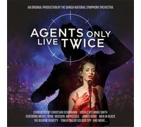 Danish National Symphony Orchestra, Christian Schumann & Emma Smith - Agents Only Live Twice