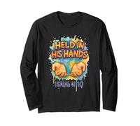 Christian Scripture Design - Held in His Hands Message Long Sleeve T-Shirt
