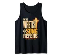 Christian Scripture I'm the Wretch to Whom the Song Refers Tank Top