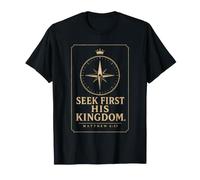Christian S irst His Kingdom Matthew 6:33 Bible Verse T-Shirt