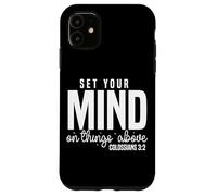 Christian Set Your Mind on Things Above Colossians 3:2 Case for iPhone 11