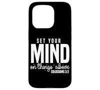Christian Set Your Mind on Things Above Colossians 3:2 Case for iPhone 15 Pro