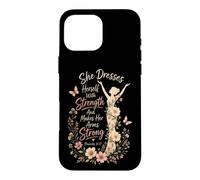 Christian She Dresses Herself With Strength Gift Case for iPhone 16 Pro Max