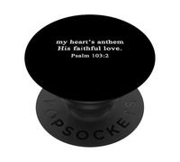 Christian Shirt Heart's Anthem His Faithful Love Psalm Jesus PopSockets Adhesive PopGrip