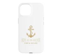 Christian Shirt Hope As An Anchor Firm Secure Hebrews 619 Case for iPhone 15