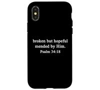 Christian Shirts Broken But Hopeful Mended By Him Psalm Love Case for iPhone X/XS