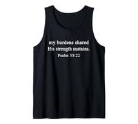 Christian Shirts Burdens Shared His Strength Psalm Scripture Tank Top