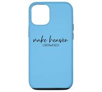 Christian Shirts for Women Make Heaven Crowded TShirt Gift Case for iPhone 12/12 Pro