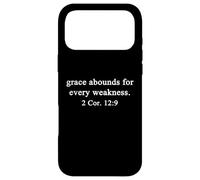 Christian Shirts Grace Abounds For Every Weakness Worship Case for iPhone 17 Pro Max