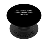 Christian Shirts My Anchor Holds Through Every Storm Faith PopSockets Adhesive PopGrip