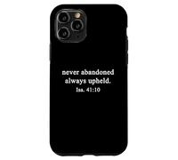 Christian Shirts Never Abandoned Always Upheld Worship Faith Case for iPhone 11 Pro
