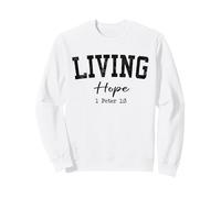 Christian Shirts Women Men LIVING Hope Resurrection Jesus Sweatshirt