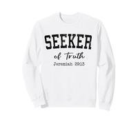 Christian Shirts Women Men SEEKER of Truth Worship Jesus Sweatshirt