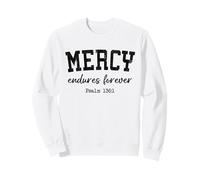 Christian Shirts Women MERCY Endures Forever Worship Jesus Sweatshirt