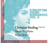 Christian Sinding Christian Sinding: Forgotten Piano Romantics - Volume 3 (CD)