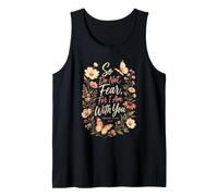 Christian So Do Not Fear for I Am with You Isaiah 41:10 Gift Tank Top
