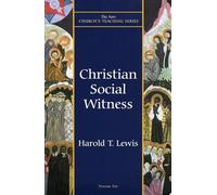 Christian Social Witness (New Church's Teaching Series): 10
