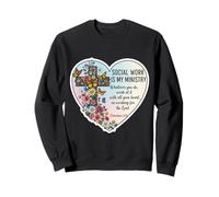 Christian Social Worker Work Is My Ministry Bible Floral Sweatshirt