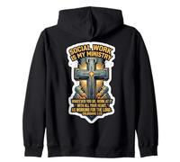 Christian Social Worker Work Is My Ministry Bible Verse Zip Hoodie