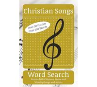 Christian Songs Word Search: Puzzles full of Hymns, Praise and Worship Songs and Artists