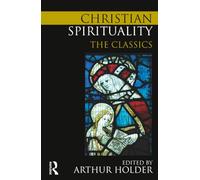 Christian Spirituality: The Classics – Routledge