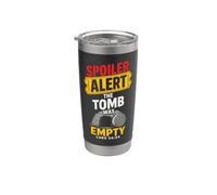 Christian Spoiler Alert The Tomb was Empty Gift Stainless Steel Insulated Tumbler