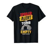 Christian Spoiler Alert The Tomb was Empty Gift T-Shirt