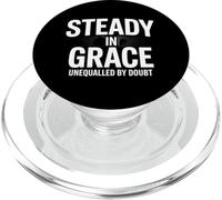 Christian Steady In Grace Unequalled By Doubt PopSockets PopGrip for MagSafe