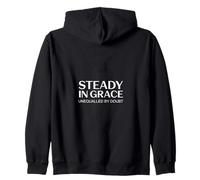 Christian Steady In Grace Unequalled By Doubt Zip Hoodie