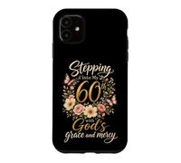 Christian Stepping Into My 60th With God's Grace Gift Case for iPhone 11
