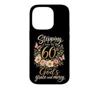 Christian Stepping Into My 60th With God's Grace Gift Case for iPhone 14 Pro