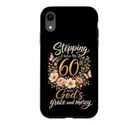 Christian Stepping Into My 60th With God's Grace Gift Case for iPhone XR