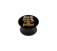 Christian Stop Me And I'll Pray For You Prayer Warrior PopSockets Adhesive PopGrip