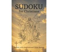 Christian Sudoku Puzzle Book: Sudoku Puzzels for Christians | Help Calm the Mind, Relax, and Focus | 6x9 Inches, 110 Pages | 50+ Puzzels | Solutions Included