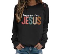 Christian Sweatshirt for Women Happy Birthday Jesus Shirts Long Sleeve Crew Neck Casual Pullover Jumpers
