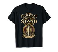 Christian Take Your Stand Ephesians 6:13 Gift T-Shirt