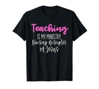 Christian Teacher, Teaching is my Ministry T-Shirt