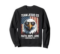 Christian - Team Jesus 03 Faith Hope Love Sweatshirt