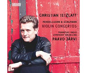Christian Tetzlaff - Mendelssohn: Violin Concerto / Schumann Violin Concerto & Fantasy Op. 131