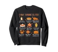 Christian Thanksgiving Bible Verse I Am Thankful For Autumn Sweatshirt