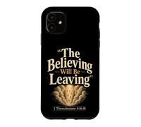 Christian The Believing Will Be Leaving Bible Verse Gift Case for iPhone 11
