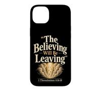 Christian The Believing Will Be Leaving Bible Verse Gift Case for iPhone 14 Plus