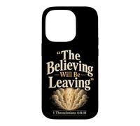 Christian The Believing Will Be Leaving Bible Verse Gift Case for iPhone 14 Pro
