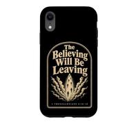 Christian The Believing Will Be Leaving Bible Verse Gift Case for iPhone XR