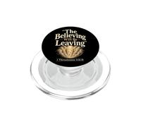 Christian The Believing Will Be Leaving Bible Verse Gift PopSockets PopGrip for MagSafe
