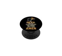 Christian The Devil Saw Me With My Head Down Gift PopSockets Adhesive PopGrip