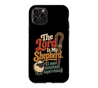Christian The Lord Is My Shepherd Funny Faith Gift Case for iPhone 11 Pro