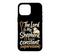 Christian The Lord Is My Shepherd Funny Faith Gift Case for iPhone 16 Pro Max