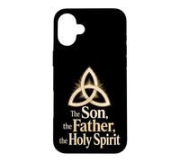 Christian The Son The Father The Holy Spirit Trinity Gift Case for iPhone 16 Plus