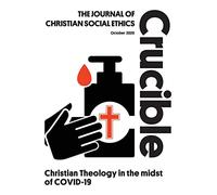 Christian theology in the midst of COVID-19 (Crucible)